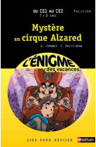 L'enigme des vacances du ce1 au ce2 - mystere au cirque alzared