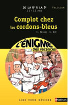 L'enigme des vacances de la 6e a la 5e - complot chez les cordons-bleus