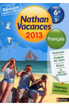 Cahier de vacances 2013 francais de la 6e vers la 5e