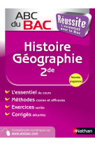 Abc du bac réussite histoire - géographie 2de