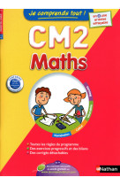 Je comprends tout ! maths cm2 10-11 ans