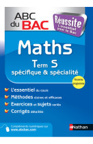 Abc du bac reussite maths term s specifique & specialite