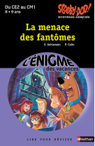 L'enigme des vacances - scooby-doo - la menace des fantômes ce2/cm1