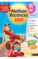 Cahier de vacances 2015 de la ps vers ms 3/4 ans