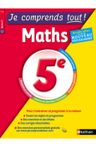 Je comprends tout - monomatière - mathématiques - 5ème