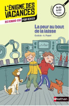 L'énigme dess vacances du ce1 au ce2 - la peur au bout de la laisse