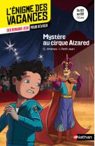 Enigme des vacances : mystère au cirque alzared ce1/ce2