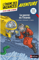 L'énigme des vacances de la 6ème à la 5ème le secret du titanic