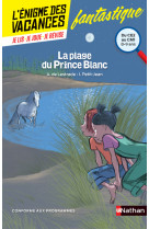 L'énigme des vacances du ce2 au cm1 - la plage du prince blanc