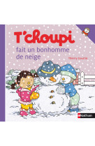 T'choupi fait un bonhomme de neige