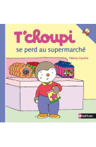 T'choupi se perd au supermarche