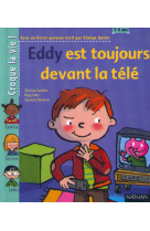 Eddy est toujours devant tele