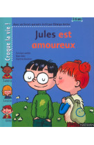 Jules est amoureux