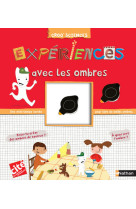 Experiences avec les ombres