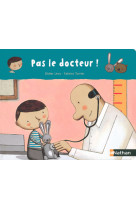 Pas le docteur