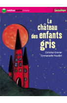 Chateau des enfants gris