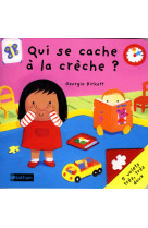 Qui se cache à la crèche ?