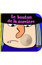 Le bouton de la sorcière