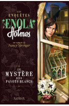 Les enquetes d'enola holmes t3 le mystere des pavots blancs