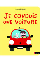 Je conduis une voiture