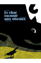 Chat raconte aux oiseaux