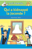 Qui a kidnappé la joconde ?