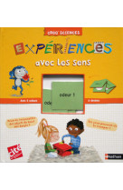 Experiences avec les sens