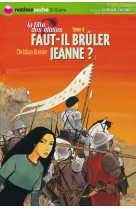 Faut il bruler jeanne