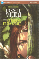 Oeil du milieu t3 nymphe secre