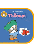 Les vetements de t choupi