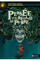 Persée et le regard de pierre