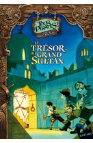 Le tresor du grand sultan - tous pirates n04