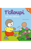 T'choupi fait des bêtises