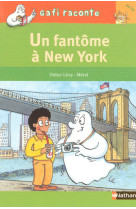 Un fantome a new york - gafi raconte