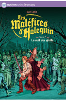 Malefices halequin t2 nuit des