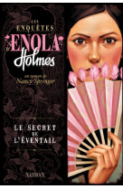 Les enquetes d'enola holmes t4 le secret de l'eventail