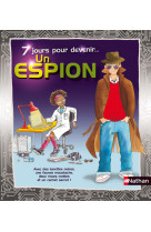 7 jours pour devenir un espion