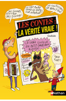 Les contes : la vérité vraie !