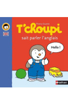 T'choupi parler anglais - hello ! bonjour