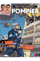 Cps cree ton aventure pompier