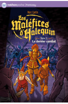 Malefices halequin t3 dernier