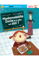 Mademoiselle zazie a-t-elle un