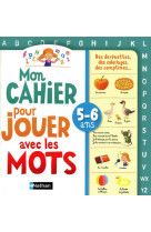 Cahier pr jouer av mots 5-6 an