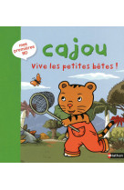 Cajou vive les petites betes!