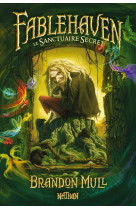 Fablehaven 1 : le sanctuaire secret