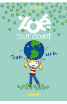 Zoé tout court: toute verte