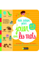 Pack premier dictionnaire nathan + cahier 4-5 ans