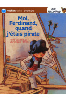 Moi, ferdinand, quand j'etais pirate