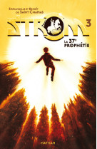 Strom 3: la 37e prophétie