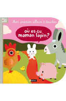 Ou es tu maman lapin? mon premier album a toucher